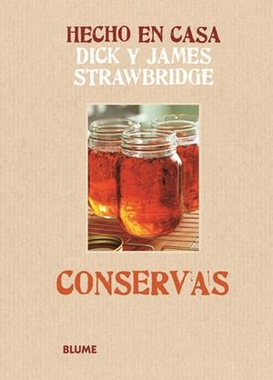 CONSERVAS (HECHO EN CASA) | 9788415317180 | STRAWBRIDGE, DICK; STRAWBRIDGE, JAMES | Llibreria La Gralla | Librería online de Granollers