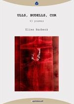 ULLS, BUDELLS, COR. 43 POEMES (AMB CD) | 9788493908065 | BARBERA, ELIES | Llibreria La Gralla | Librería online de Granollers