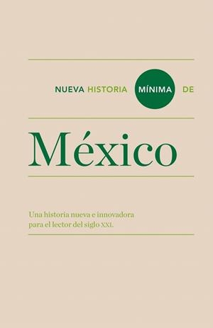NUEVA HISTORIA MÍNIMA DE MÉXICO | 9788415832010 | VARIOS AUTORES | Llibreria La Gralla | Librería online de Granollers