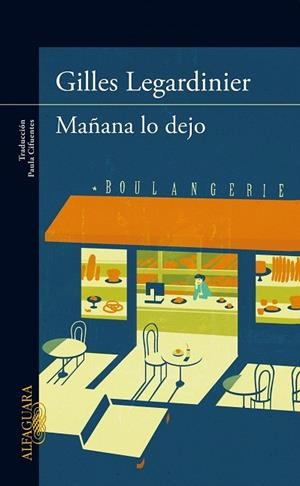 MAÑANA LO DEJO | 9788420413228 | LEGARDINIER, GILLES | Llibreria La Gralla | Librería online de Granollers