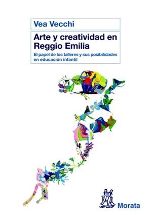ARTE Y CREATIVIDAD EN REGGIO EMILIA | 9788471126917 | VECCHI, VEA | Llibreria La Gralla | Librería online de Granollers
