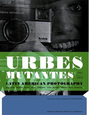 URBES MUTANTES. FOTOGRAFÍA LATINOAMERICANA 1941-2012 | 9788415118527 | AA.VV. | Llibreria La Gralla | Llibreria online de Granollers