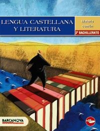 LENGUA CASTELLANA 2N BATX 2009 | 9788448924362 | EZQUERRA LEZCANO, FRANCISCA/MINDÁN NAVARRO, JOAQUÍN/GIMENO PITARQUE, EDUARDO | Llibreria La Gralla | Llibreria online de Granollers