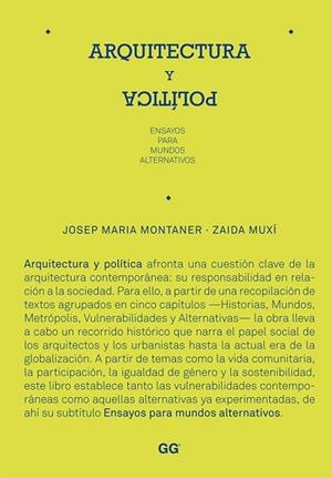 ARQUITECTURA Y POLITICA | 9788425224379 | MONTANER, JOSEP MARIA/ MUXI, ZALDA | Llibreria La Gralla | Llibreria online de Granollers