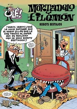 ROBOTS BESTIAJOS (MORTADELO Y FILEMÓN,121) | 9788440660497 | Llibreria La Gralla | Librería online de Granollers