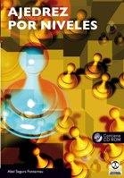 AJEDREZ POR NIVELES (LIBRO+CD) | 9788499101606 | SEGURA FONTARNAU, ABEL | Llibreria La Gralla | Librería online de Granollers