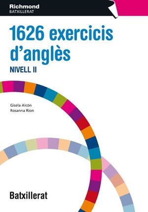 1626 EXERCICIS D'ANGLES NIVELL II BATXILLERAT | 9788466812764 | ALVON VIDAL, GISELA/RION TETAS, ROSANNA | Llibreria La Gralla | Llibreria online de Granollers