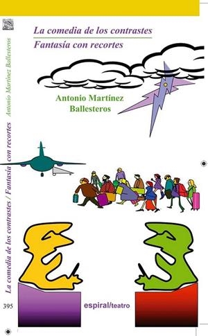 COMEDIA DE LOS CONTRASTES /  FANTASÍA CON RECORTES | 9788424512750 | MARTÍNEZ, ANTONIO | Llibreria La Gralla | Librería online de Granollers