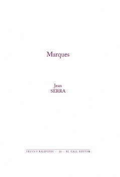 MARQUES | 9788492574957 | SERRA, JEAN | Llibreria La Gralla | Llibreria online de Granollers