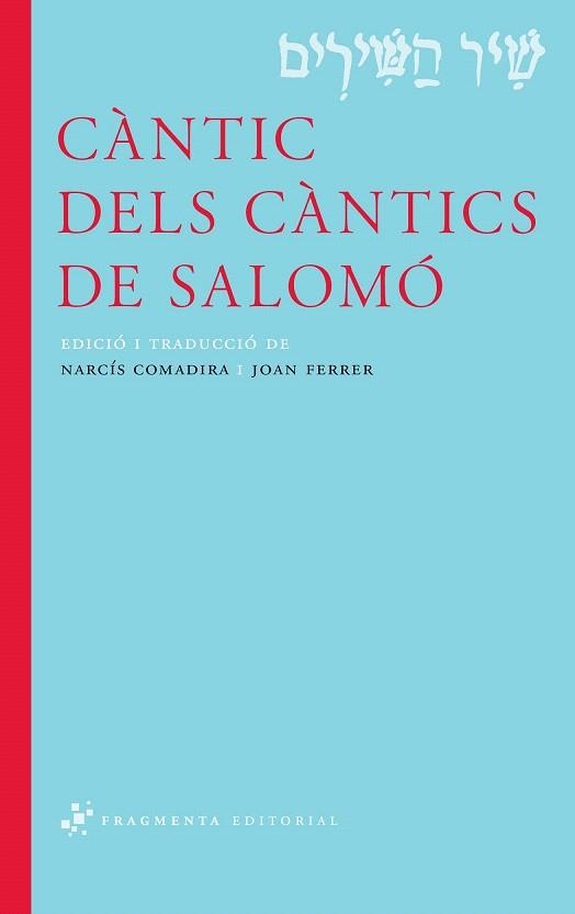 CÀNTIC DELS CÀNTICS DE SALOMÓ | 9788492416738 | COMADIRA, NARCIS (TRAD.) | Llibreria La Gralla | Llibreria online de Granollers