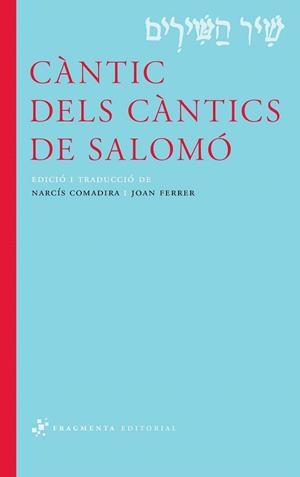CÀNTIC DELS CÀNTICS DE SALOMÓ | 9788492416738 | COMADIRA, NARCIS (TRAD.) | Llibreria La Gralla | Llibreria online de Granollers