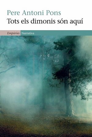 TOTS ELS DIMONIS SÓN AQUÍ | 9788497876919 | PONS, PERE ANTONI | Llibreria La Gralla | Librería online de Granollers