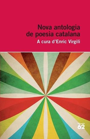 NOVA ANTOLOGIA DE POESIA CATALANA | 9788415192749 | VIRGILI, ENRIC (ED) | Llibreria La Gralla | Llibreria online de Granollers