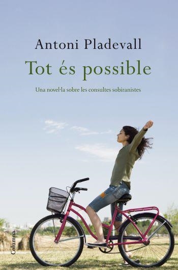 TOT ÉS POSSIBLE | 9788466409391 | PLADEVALL, ANTONI | Llibreria La Gralla | Librería online de Granollers
