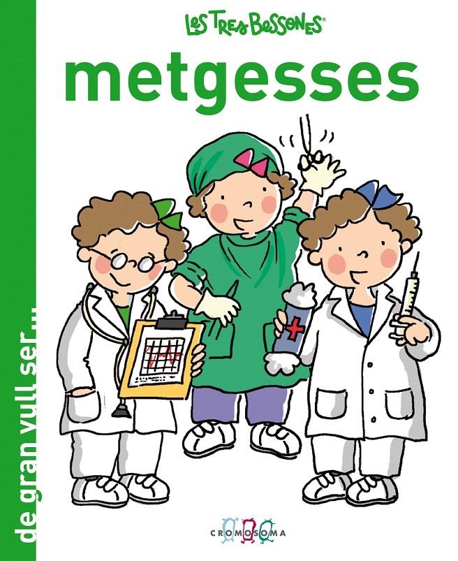 TRES BESSONES METGESSES, LES (DE GRAN VULL SER) | 9788415187257 | VARIOS AUTORES | Llibreria La Gralla | Llibreria online de Granollers