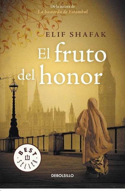 FRUTO DEL HONOR, EL (DB BESTSELLER 815/2) | 9788490323038 | SHAFAK, ELIF | Llibreria La Gralla | Librería online de Granollers