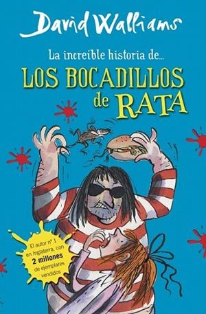 INCREÍBLE HISTORIA DE... LOS BOCADILLOS DE RATA, LA | 9788490430323 | WALLIAMS, DAVID | Llibreria La Gralla | Llibreria online de Granollers