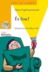 ES FOSC ( SL GROGA  110) | 9788448916220 | JUANMIQUEL, MARIA A.; CIFRE, G.(IL) | Llibreria La Gralla | Librería online de Granollers