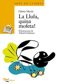 LLUFA QUINA MOFETA, LA (SOPA DE LLIBRES GROC 36) | 9788448907068 | MARIN , GLORIA | Llibreria La Gralla | Librería online de Granollers