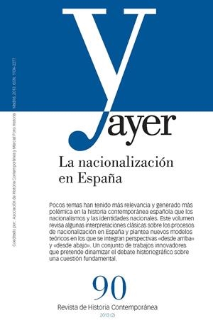 REVISTA AYER 90. LA NACIONALIZACIÓN EN ESPAÑA | 9788492820979 | VV.AA. | Llibreria La Gralla | Librería online de Granollers