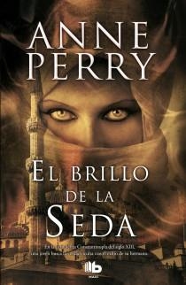 BRILLO DE LA SEDA, EL (B DE BOLSILLO) | 9788498727647 | PERRY, ANNE | Llibreria La Gralla | Librería online de Granollers