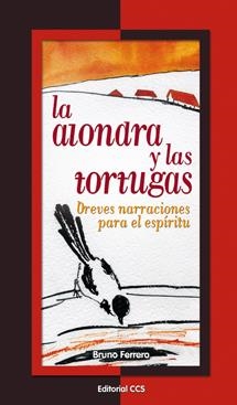 ALONDRA Y LAS TORTUGAS, LA | 9788490230299 | FERRERO, BRUNO | Llibreria La Gralla | Llibreria online de Granollers