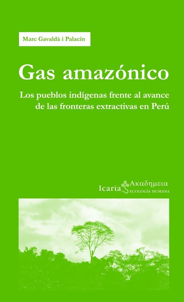 GAS AMAZÓNICO | 9788498885040 | GAVALDÀ I PALACÍN, MARC | Llibreria La Gralla | Librería online de Granollers