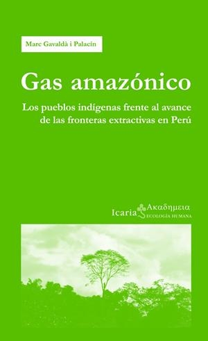 GAS AMAZÓNICO | 9788498885040 | GAVALDÀ I PALACÍN, MARC | Llibreria La Gralla | Llibreria online de Granollers