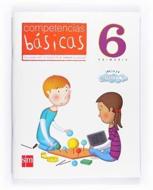 COMPETENCIAS BASICAS 6 PRIMARIA | 9788467540550 | Llibreria La Gralla | Librería online de Granollers