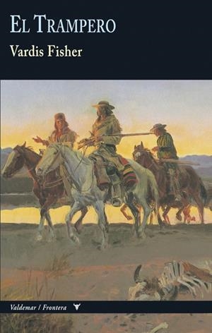 TRAMPERO, EL (COL FRONTERA 2 CLÁSICOS DEL OESTE) | 9788477027287 | FISHER, VARDIS | Llibreria La Gralla | Llibreria online de Granollers