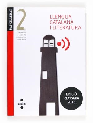 LLENGUA CATALANA I LITERATURA 2N BATX 2013 | 9788466132800 | QUERALT CAPDEVILA, CARME/MARTÍN COMAS, NÚRIA/MILÀ, ROSER/MIRÓ, MONTSERRAT | Llibreria La Gralla | Llibreria online de Granollers