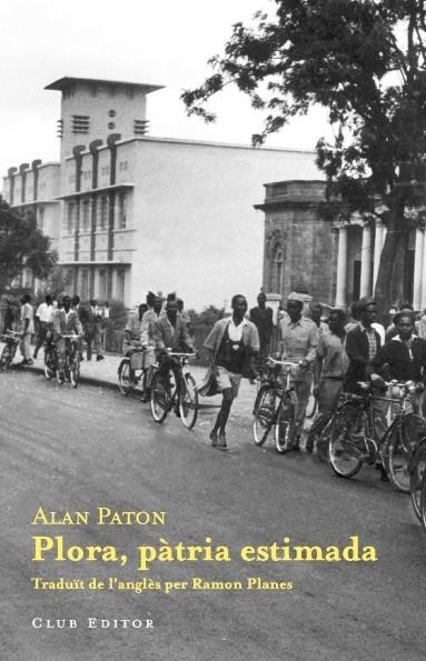 PLORA PÀTRIA ESTIMADA (CLUB DELS NOVELISTES) | 9788473291576 | PATON, ALAN | Llibreria La Gralla | Librería online de Granollers