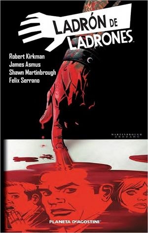 LADRÓN DE LADRONES 2 | 9788415821755 | KIRKMAN, ROBERT / ASMUS, JAMES / MARTINBROUGH, SHAW / SERRANO, FELIX | Llibreria La Gralla | Librería online de Granollers
