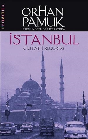 ISTANBUL. CIUTAT I RECORDS | 9788498241839 | PAMUK, ORHAN | Llibreria La Gralla | Llibreria online de Granollers