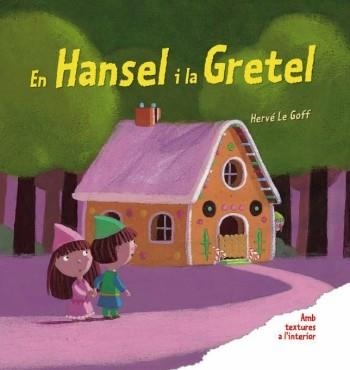 HANSEL I LA GRETEL, EN | 9788492790906 | GOFF, HERVE LE | Llibreria La Gralla | Llibreria online de Granollers