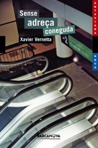 SENSE ADREÇA CONEGUDA (ANTAVIANA NOVA 85) | 9788448919146 | VERNETTA, XAVIER | Llibreria La Gralla | Librería online de Granollers