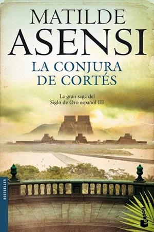 TRILOGÍA MARTÍN OJO DE PLATA 3. CONJURA DE CORTÉS, LA (BOOKET BESTSELLER 5018/9) | 9788408114826 | ASENSI, MATILDE | Llibreria La Gralla | Llibreria online de Granollers