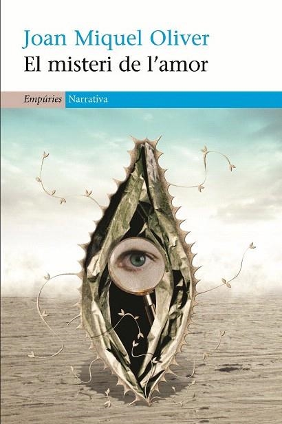 MISTERI DE L'AMOR, EL (NARRATIVA, 321) | 9788497872942 | OLIVER, JOAN MIQUEL | Llibreria La Gralla | Librería online de Granollers