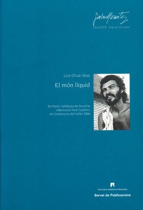 MON LIQUID, EL | 9788449024740 | OLIVAN SIBAT, LLUIS | Llibreria La Gralla | Librería online de Granollers
