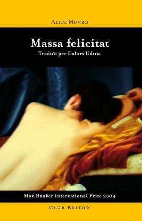 MASSA FELICITAT | 9788473291507 | MUNRO, ALICE | Llibreria La Gralla | Librería online de Granollers