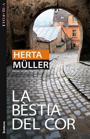 BESTIA DEL COR, LA (L'ECLECTICA, 175) | 9788498246322 | MÜLLER, HERTA | Llibreria La Gralla | Llibreria online de Granollers