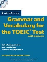 GRAMMAR AND VOCABULARY FOR THE TOEIC TEST WITH ANSWERS | 9780521120067 | GEAR, JOLENE; GEAR, ROBERT | Llibreria La Gralla | Librería online de Granollers