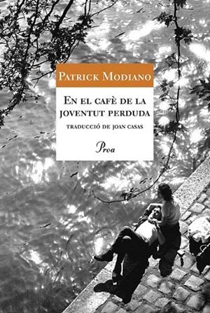EN EL CAFE DE LA JOVENTUT PERDUDA (A TOT VENT, 493) | 9788484374169 | MODIANO, PATRICK | Llibreria La Gralla | Llibreria online de Granollers