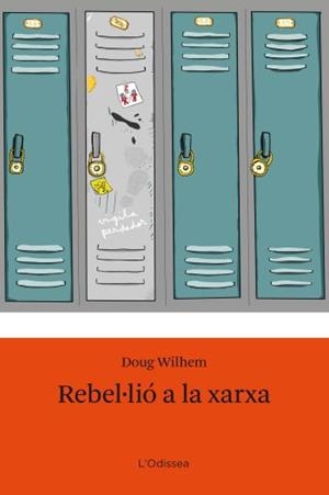 REBEL.LIÓ A LA XARXA  (L'ODISSEA ) | 9788492671106 | WILHELM, DOUG | Llibreria La Gralla | Librería online de Granollers