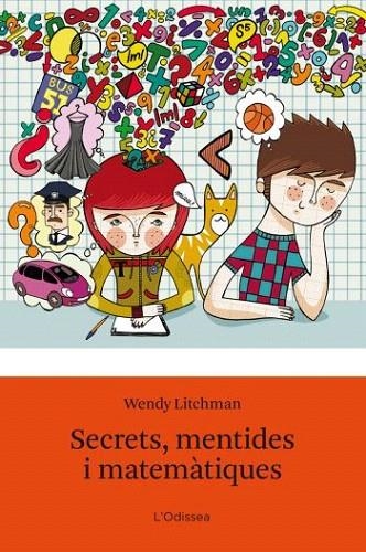 SECRETS,MENTIDES I MATEMÀTIQUES (L'ODISSEA,3 TARONJA) | 9788492671175 | LICHTMAN, WENDY | Llibreria La Gralla | Librería online de Granollers