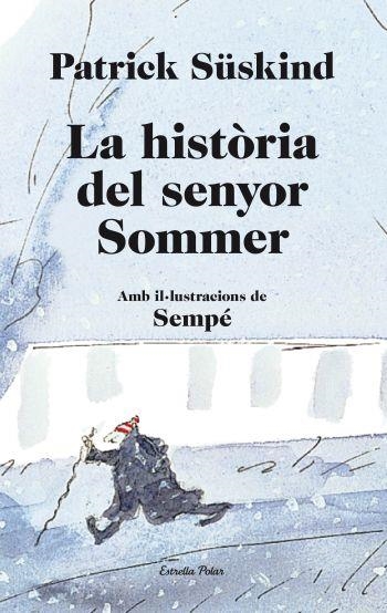 HISTÒRIA DEL SENYOR SOMMER, LA (LA VIA LÀCTIA) | 9788499323657 | SUSKIND, PATRICK | Llibreria La Gralla | Llibreria online de Granollers