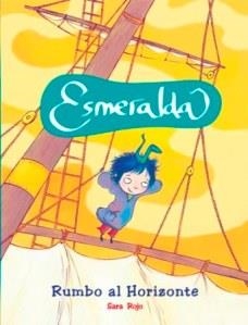 ESMERALDA. RUMBO AL HORIZONTE | 9788479428426 | ROJO, SARA | Llibreria La Gralla | Librería online de Granollers