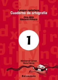 C. ORTOGRAFIA 1 CM | 9788448908911 | CAMPS MUNDÓ, MONTSERRAT/FABRÉS BIS, NÚRIA | Llibreria La Gralla | Llibreria online de Granollers