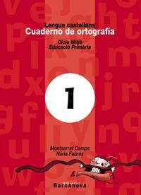 C. ORTOGRAFIA 1 CM | 9788448908911 | CAMPS MUNDÓ, MONTSERRAT/FABRÉS BIS, NÚRIA | Llibreria La Gralla | Librería online de Granollers