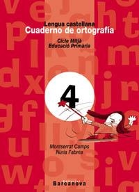 C. ORTOGRAFIA 4 CM | 9788448908942 | CAMPS MUNDÓ, MONTSERRAT/FABRÉS BIS, NÚRIA | Llibreria La Gralla | Librería online de Granollers